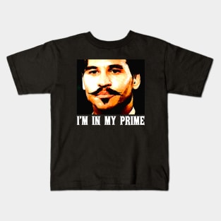 Doc holiday: im in my prime - tombstone movie Kids T-Shirt